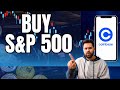 How to Buy S&amp;P 500 on Coinbase 2025?