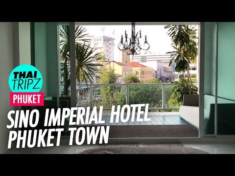Sino Imperial Hotel - Phuket Town, Thailand