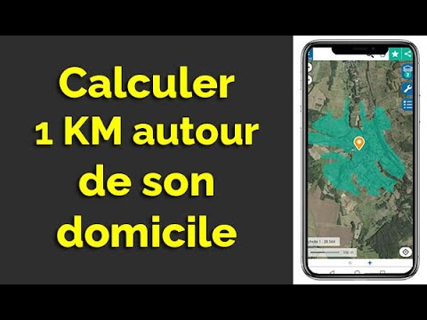 Comment calculer le rayon 1 km autour de chez soi sur Smartphone (1 km autour de chez moi)