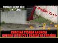CH4CIN4 DE SANTA RITA: CONFLITOS ENTRE CV E OKAIDA MARCAM PARAÍBA