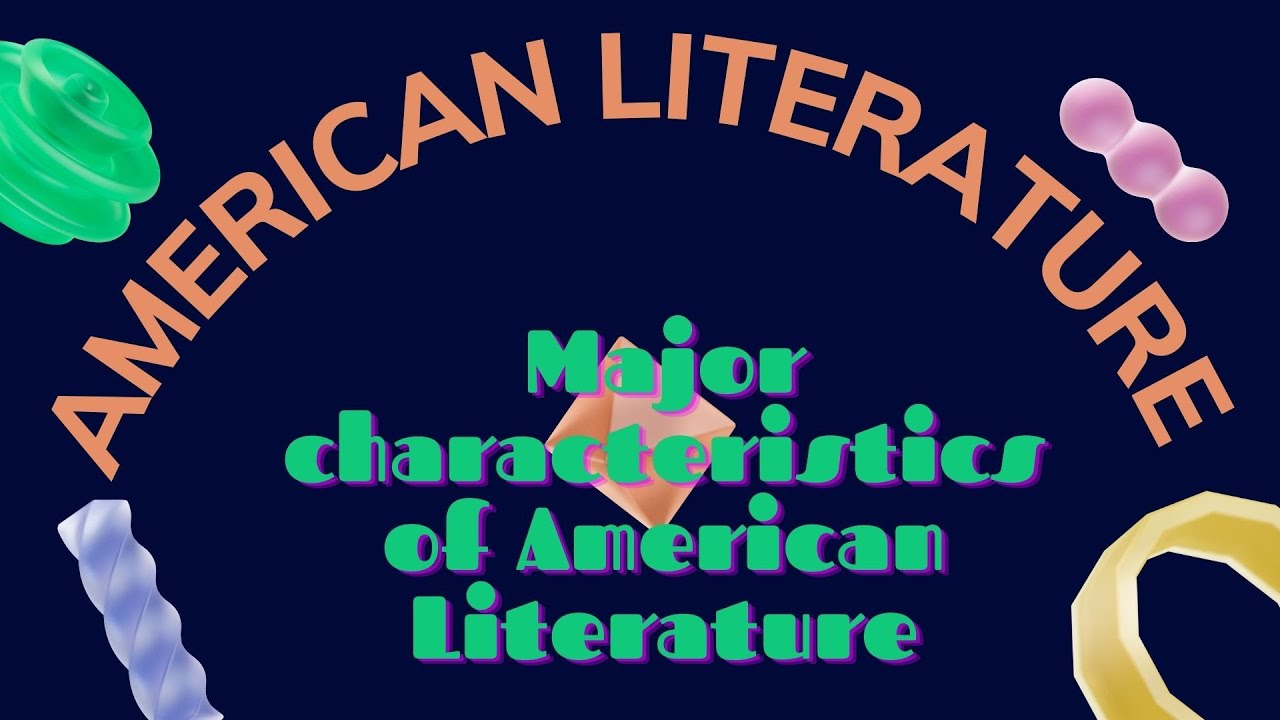 american literature characteristics essay