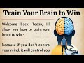 Train Your Brain to Win & Improve English π§