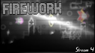 [GW] Firework 51% (45-100%) | Stream 4