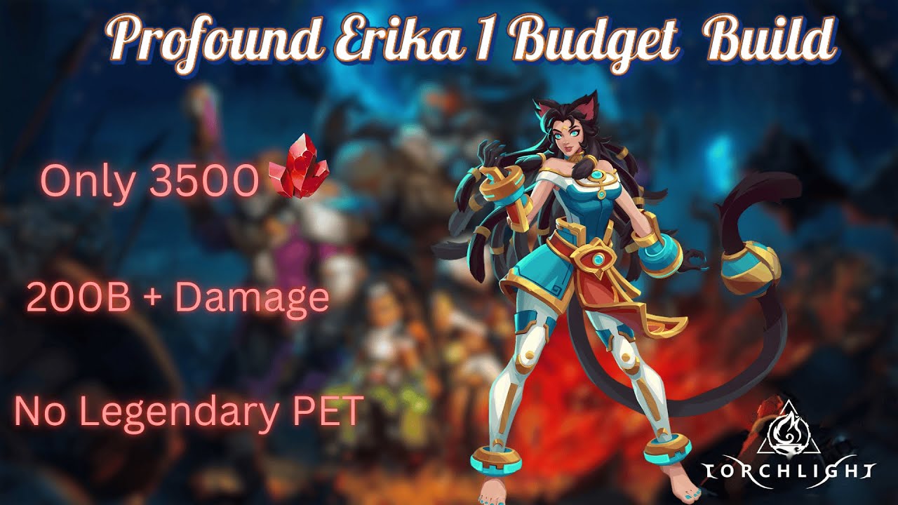 Torchlight Infinite SS8 - Erika 1 Thunder Spike 3500FE Budget Profound Guide