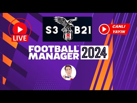 FM 24 BEŞİKTAŞ CANLI KARİYERİ - BÖLÜM 21