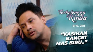 Amira Kalo Lagi Ngambek Susah Banget Dikasih Taunya.. | TERBELENGGU RINDU | EPS. 278 (2/3)