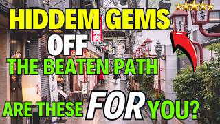 Unique Japan Travel Spots- 10 Hidden Gems & Off-The-Beaten-Track Locations For Your Next Trip