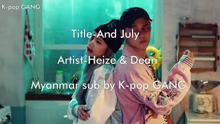 And July- Heize (ft. Dean) myanmar sub