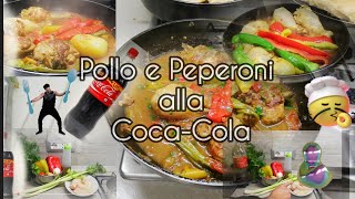 Tutorial Divertente Videoricetta - Pollo ai Peperoni e Coca-Cola
