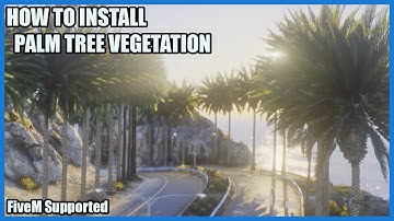 How To Install Palm Tree Remastered Vegetation Mod For FiveM | Download Best Free Vegetation GTA 5