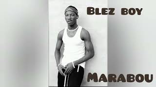 BLEZ BOY _-_ Marabout ( audio officiel )