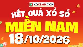 Xổ số Miền Nam hôm nay ngày 18 tháng 10 - XSMN - SXMN - KQXSMN 18/10/2026 - XSMN chủ nhật