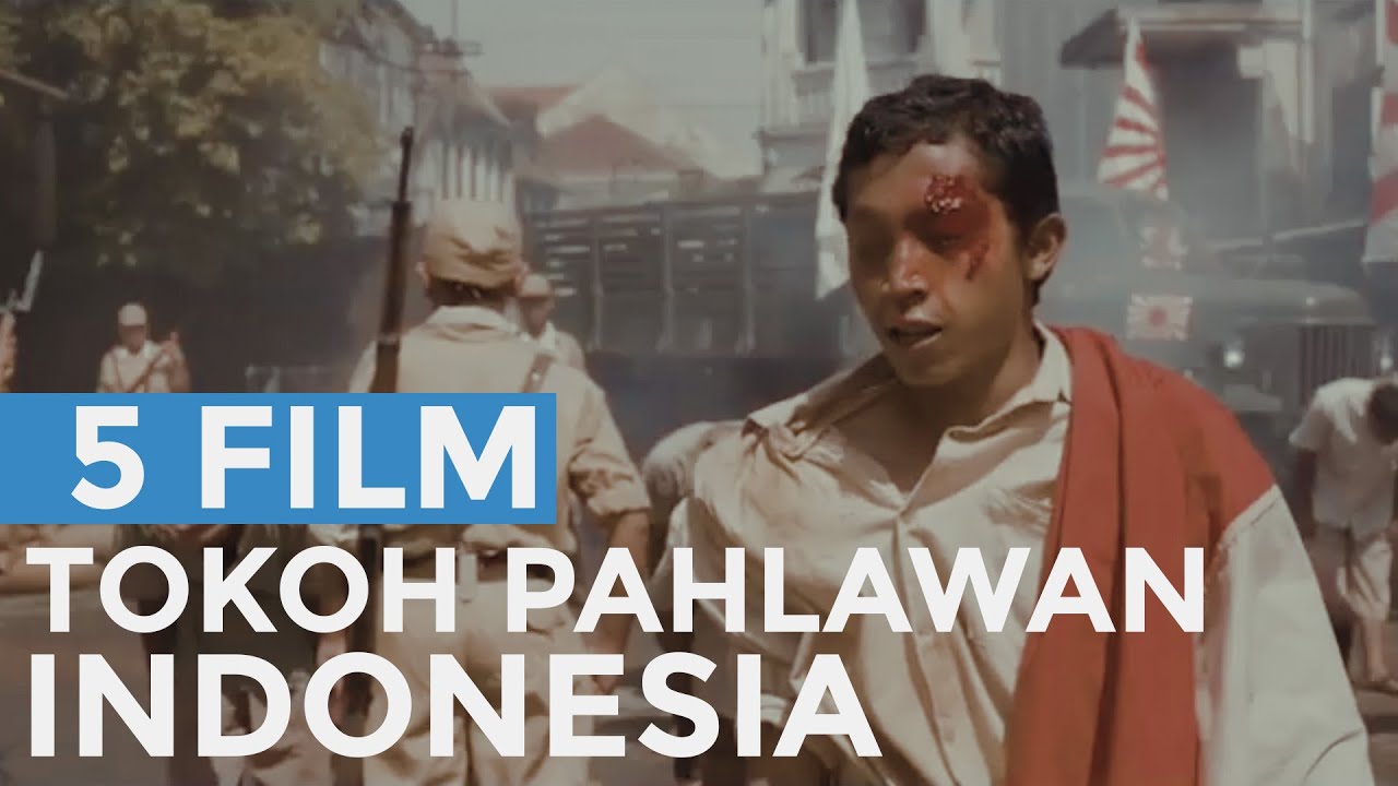 5 Film  Perjuangan Pahlawan  Indonesia  YouTube