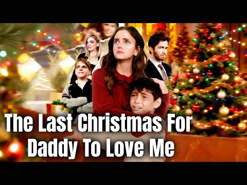 فيلم جديد آخر عيد ميلاد ليحبني أبي رومانسي دراما فليكريلز 