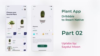Plant App By Saydul Moon Dribbble To React Native Part #02