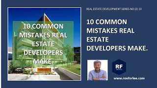 RED13,3. Ten Common Mistakes Real Estate Developers Make