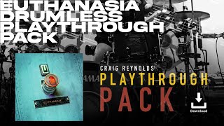 DRUMLESS TRACKS: Euthanasia Playthrough Pack