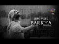 Barkha By Arijit Singh Official Lyric Video Irshad Kamil Oriyon Music By Arijit Singh Barkha By Arijit Singh Official Lyric Video Irshad Kamil Oriyon Music By Arijit Singh