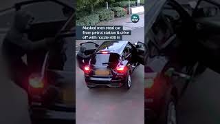 Masked men steal car from petrol station & drive off with nozzle still in #itvnews