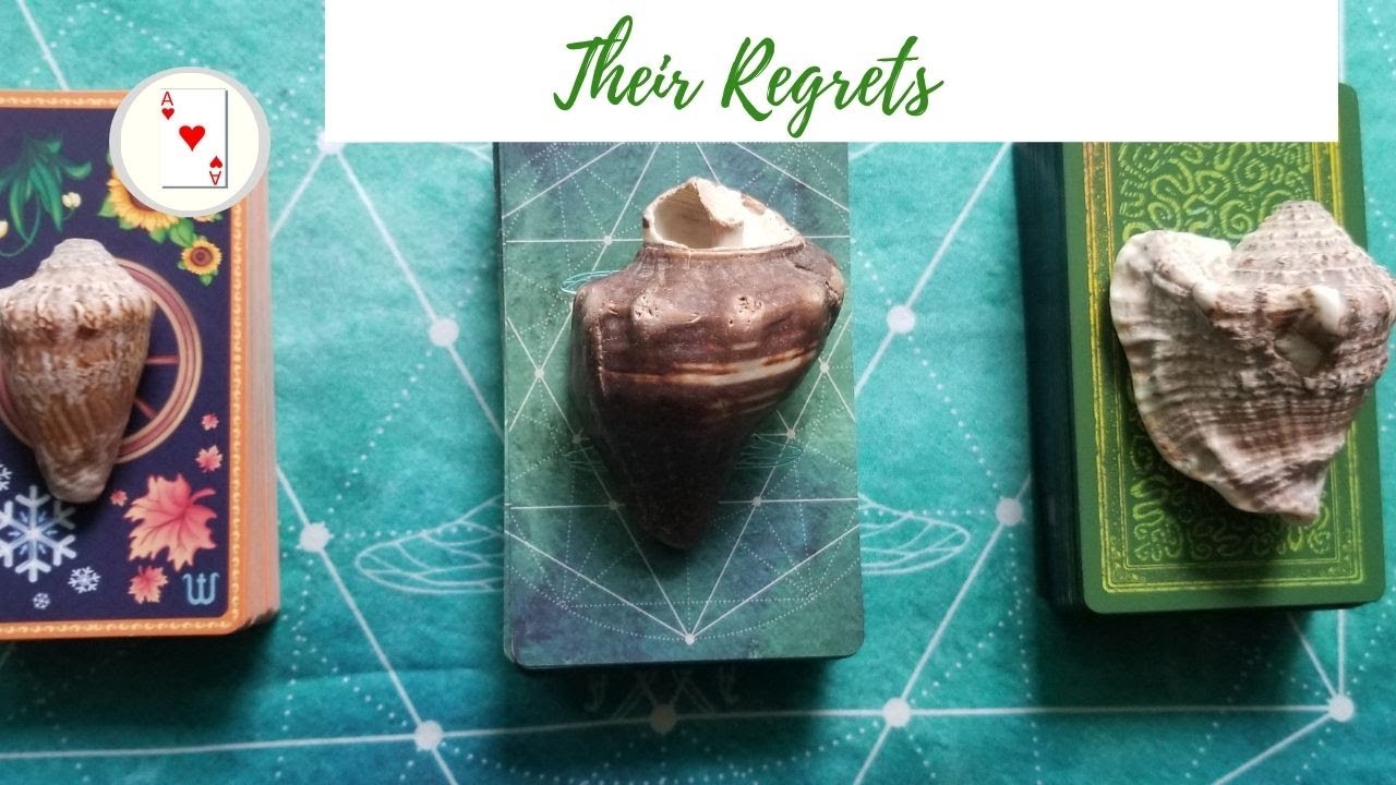 PICK A CARD- THEIR REGRETS