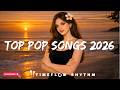 Best Pop Songs 2026 🌴 The Weeknd, Ed Sheeran, Bruno Mars, Adele, Selena Gomez, Maroon 5