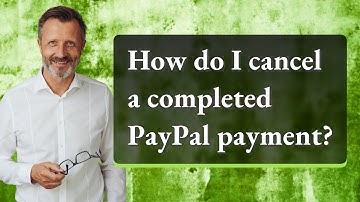 How do I cancel a completed PayPal payment?