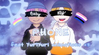 Baby my Phone {Animation Meme} ft. @YuriAndie