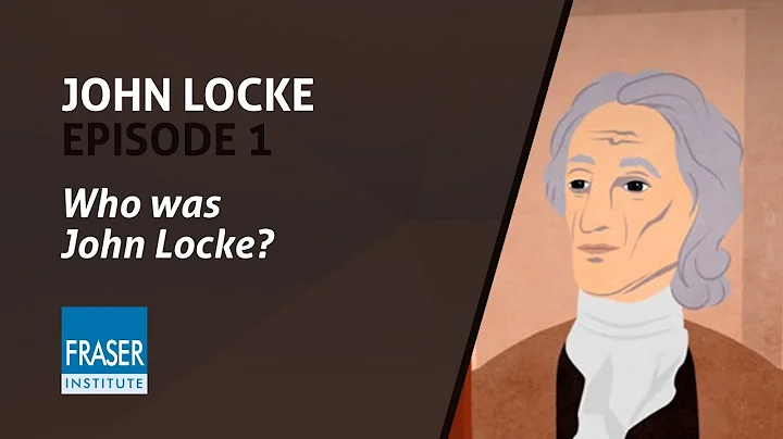 Essential John Locke: Who was John Locke?