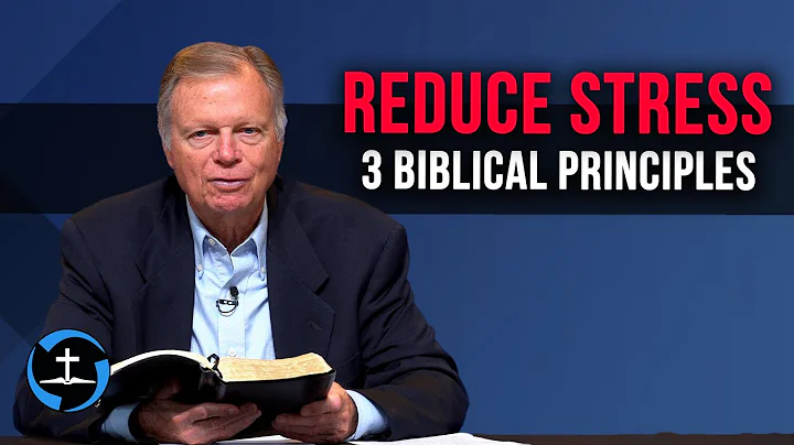 Three Biblical Principles for Dealing with Stress ...