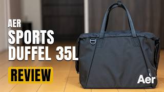 Aer Sports Duffel 35L Review - Smarter Carry for Gym, Travel & More