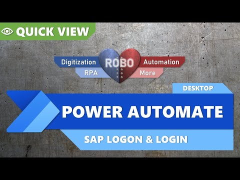Power Automate Desktop - QuickView - SAP Logon & Login