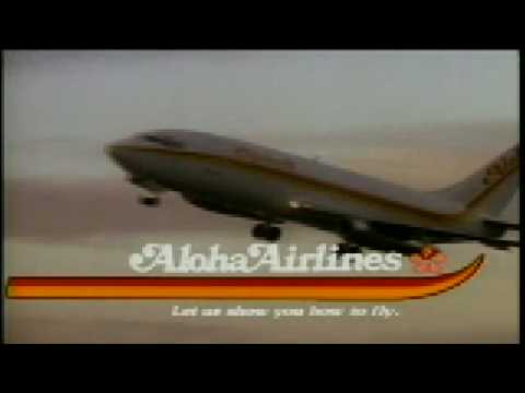 aloha airlines commercial "let us show you how to fly"