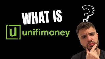What is Unifimoney?