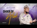 Dhikr of allah  khutbah by sheikh abu usamah