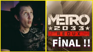 KAANFLİX | METRO 2033 REDUX OYNUYOR !! (FİNAL)