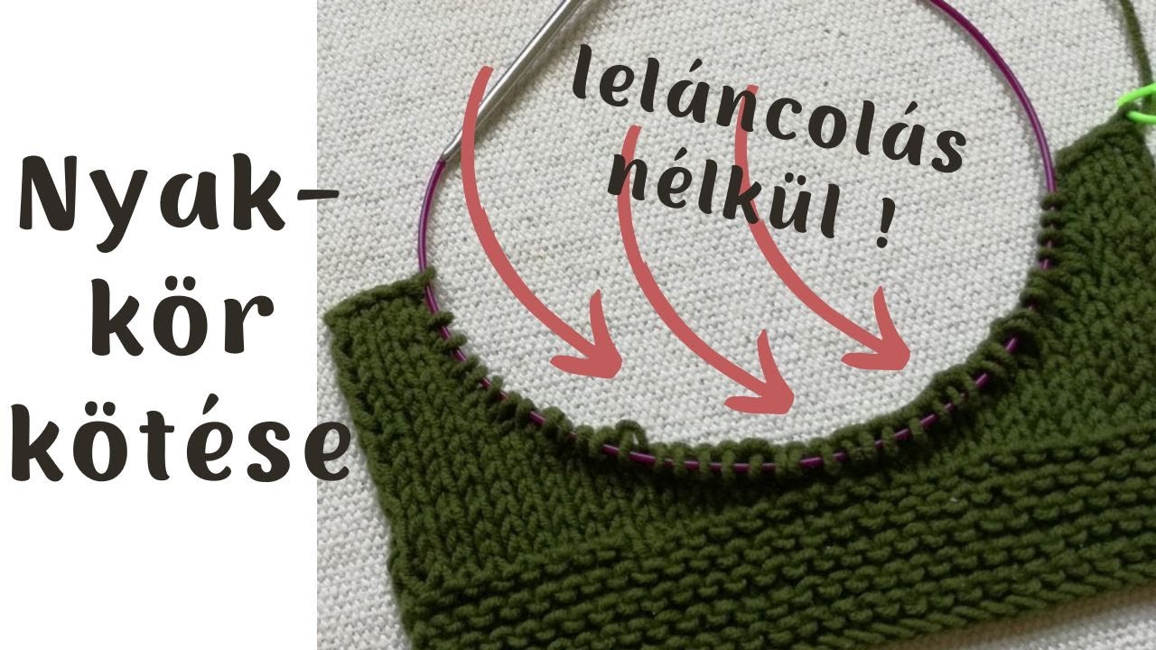 Nyakkör kötése leláncolás nélkül ! / Neckline shaping without bind off