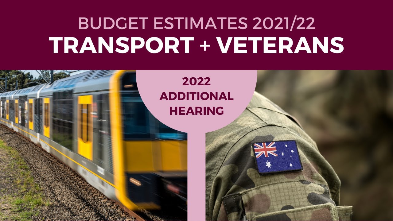 Budget Estimates 2021-2022 - Portfolio Committee No. 6 - 4 March 2022