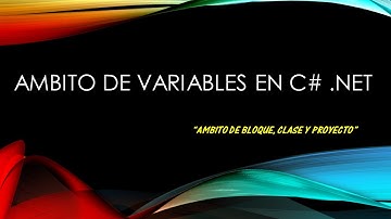 AMBITO DE VARIABLES  EN CSHARP | C# .NET