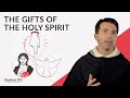 The Gifts of the Holy Spirit (Aquinas 101) - Fr. Dominic Legge, O.P.
