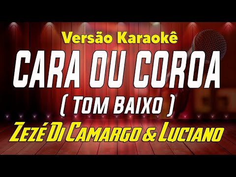 Video thumbnail for Zeze di Camargo & Luciano - Cara ou Coroa (Tom Baixo D)
