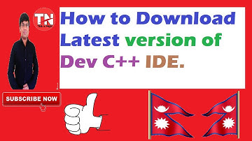 How to download latest version  of Dev C++ | Nepali  video.