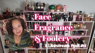Face, Fragrance & Foolery is Back