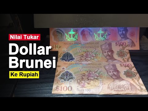 Uang Dollar atau Ringgit Brunei Darussalam (BND TO IDR) - YouTube