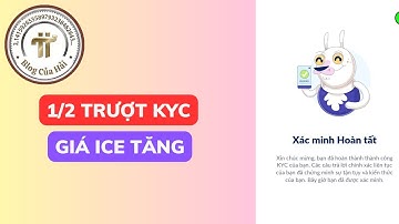 1 Nửa Tài Khoản Không Vượt Qua KYC ICE NETWORK l Blog Của Hải