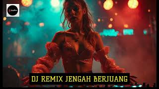 DJ REMIX JENGAH BERJUANG MANG TRIANTI (SlapHouseViral TikTok Style)