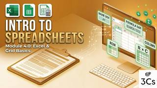 Lecture 4.0: What is a Spreadsheet (Excel & Google Sheets Overview) | BCC Course