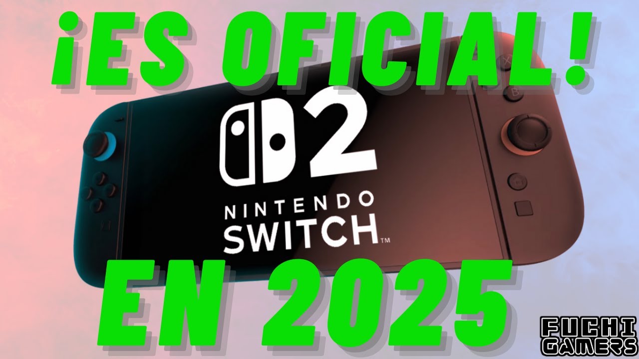 ¡Nintendo Switch 2 llega en 2025! - YouTube