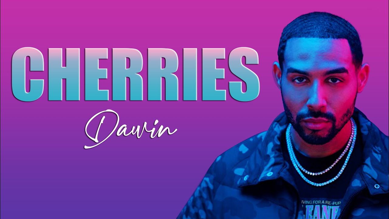 Dawin Cherries Lyrics Video YouTube