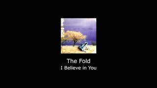 Watch Fold I Believe In You video