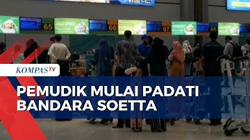 Jelang Hari Raya Idulfitri, Begini Situasi di Bandara Soekarno-Hatta